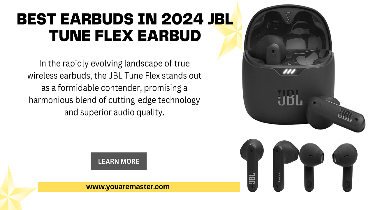 best earbuds in 2024 JBL Tune Flex Earbud