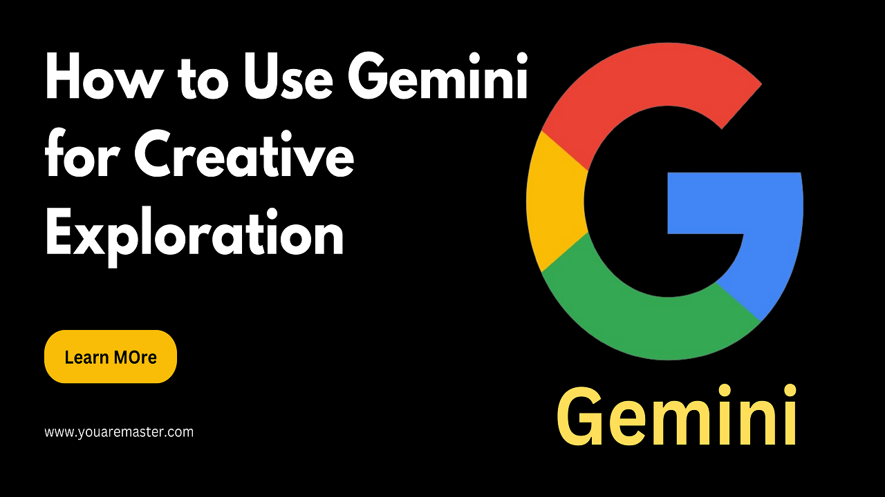 How to Use Gemini for Creative Exploration