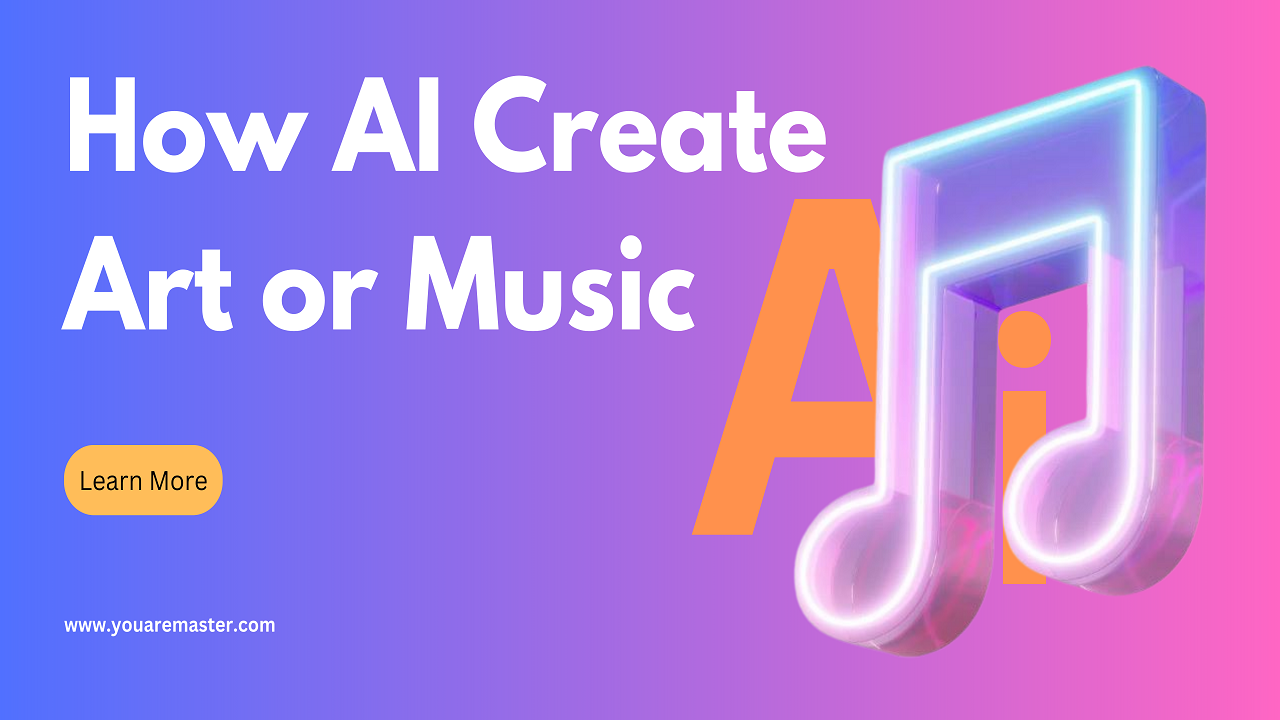 How AI Create Art or Music