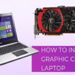 how to install graphic card in laptop