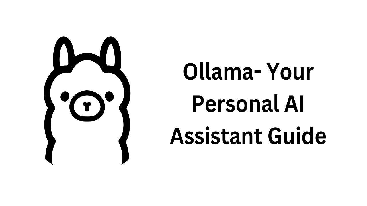 Ollama  Your Personal AI Assistant Guide   Youaremastercom