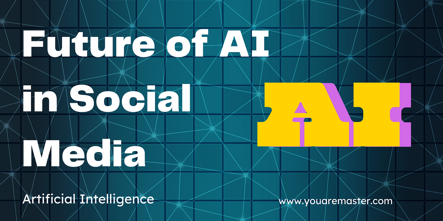 Future of AI in Social Media