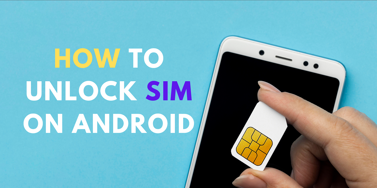 how to unlock sim on android