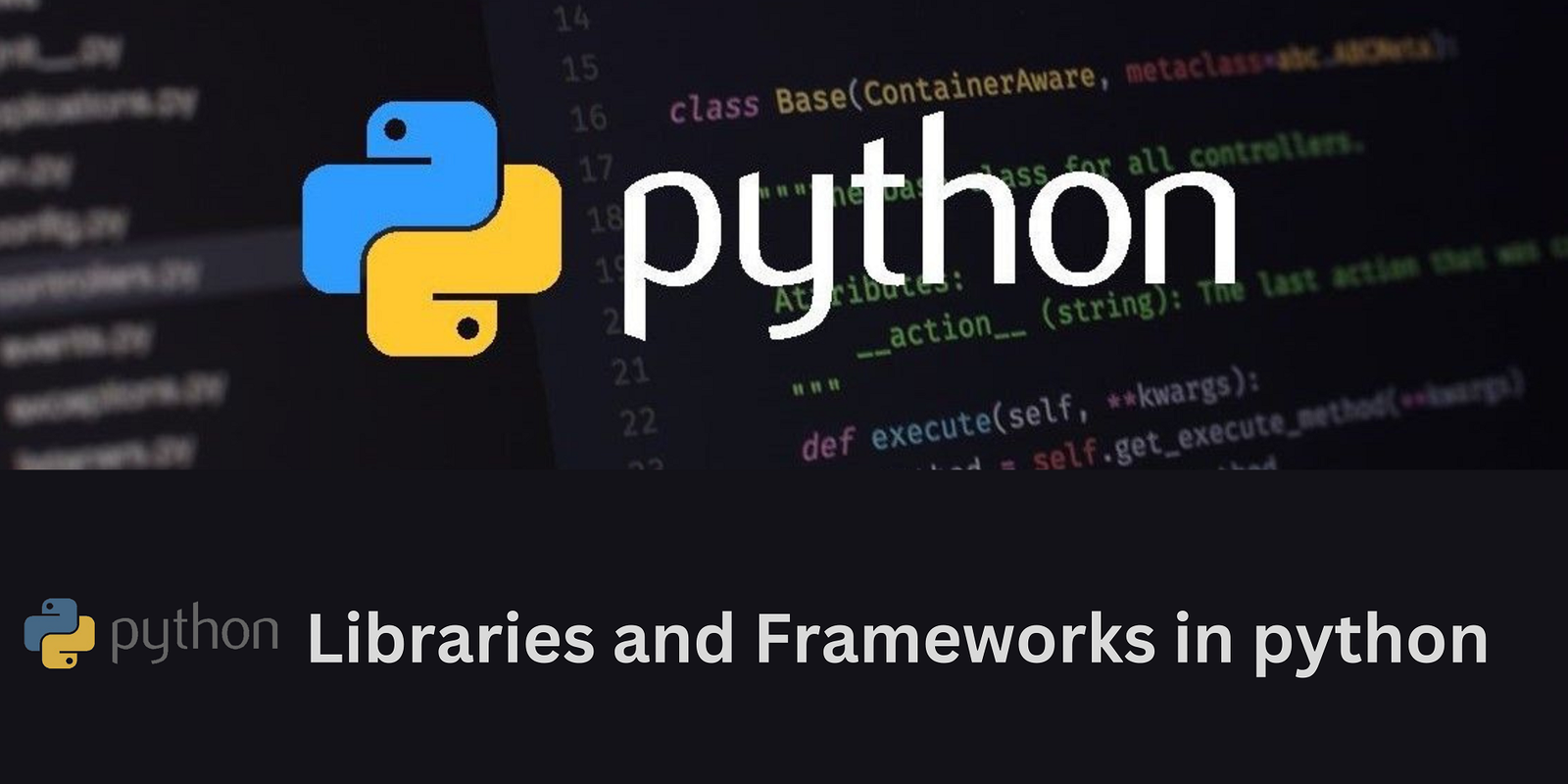 Libraries and Frameworks in python